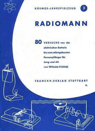 BOÎTES D’EXPÉRIMENTATION KOSMOS Radiomann et RADIO-TECHNIK Anleit